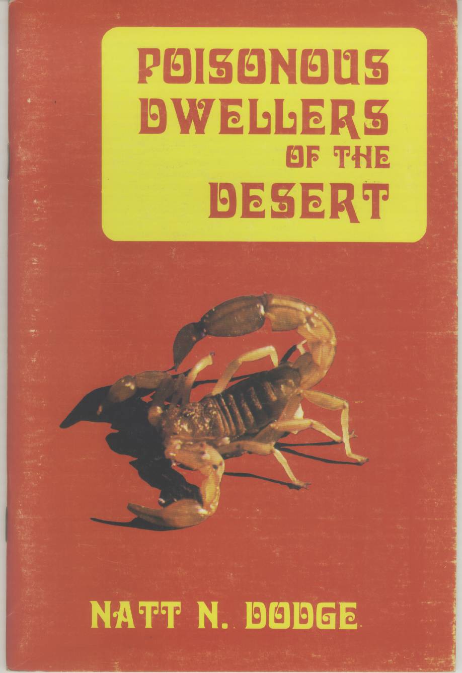 POISONOUS DWELLERS OF THE DESERT.